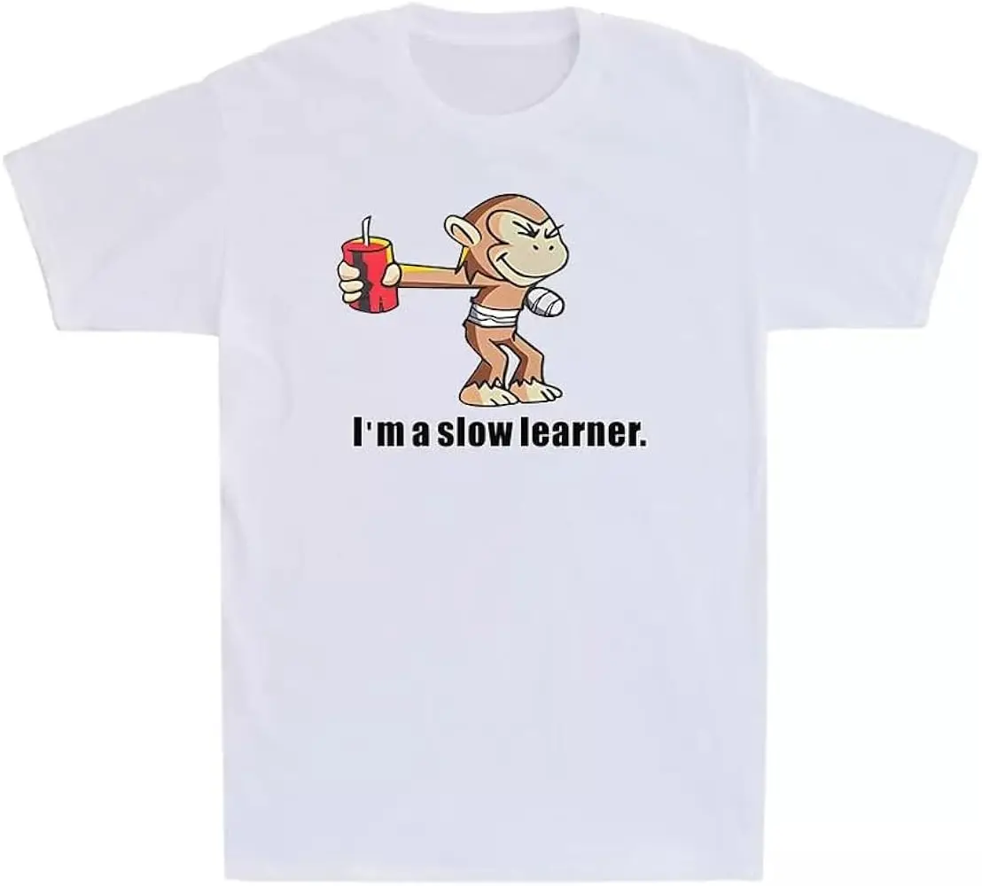 

I'm A Slow Learner Injured Monkey Novelty Funny Gift Cartoon T-Shirt Unisex T-shirts brand vintage oversized