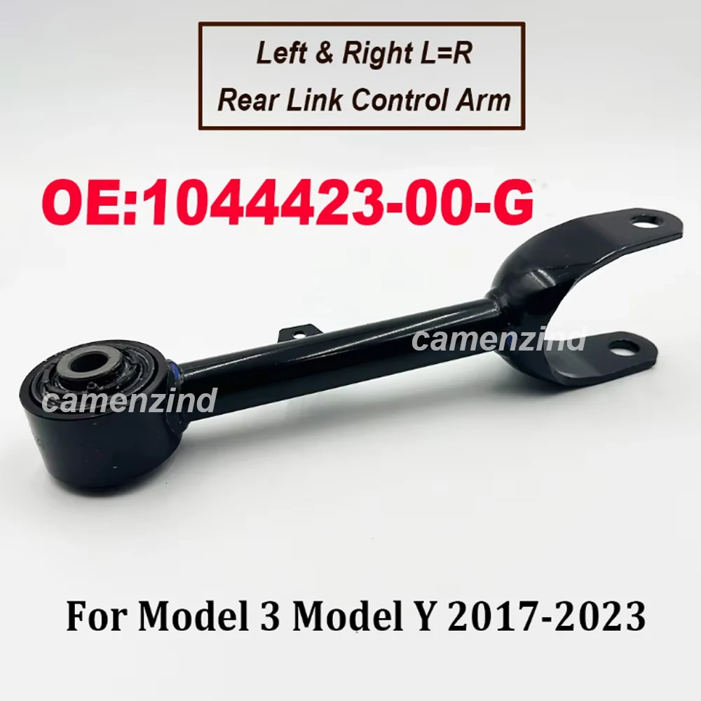 

High Quality 1044423-00-G 104442300G 1044423 00 G Rear Link Control Arm Left Right L=R For Model 3 Model Y 2017-2023