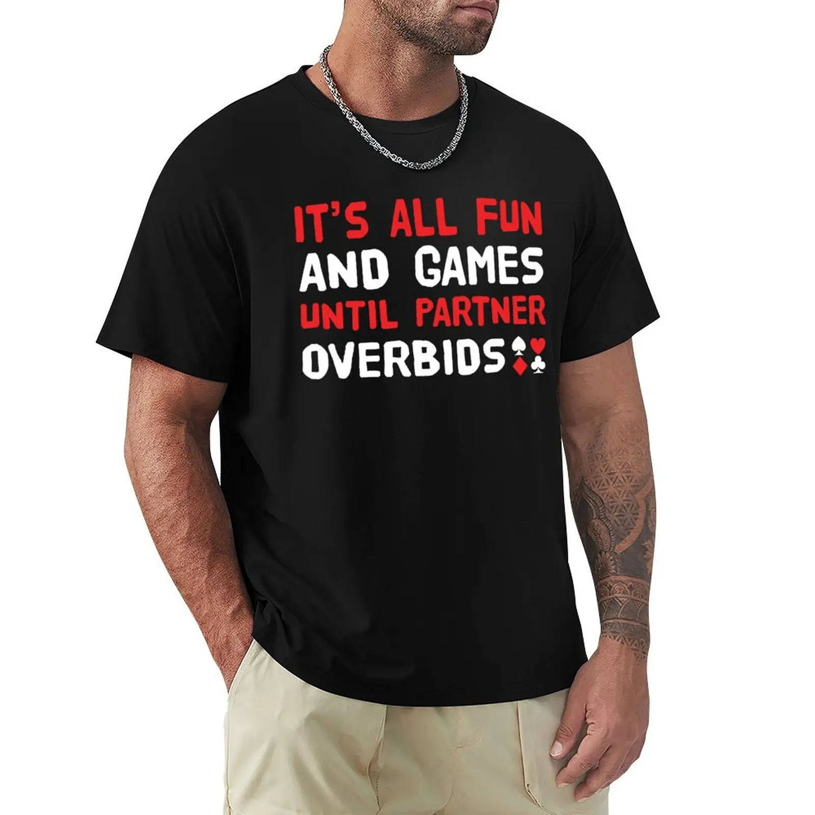 

It's All Fun & Games Until Partner Overbids. For duplicate bridge players. T-Shirt blue archive T-shirt men