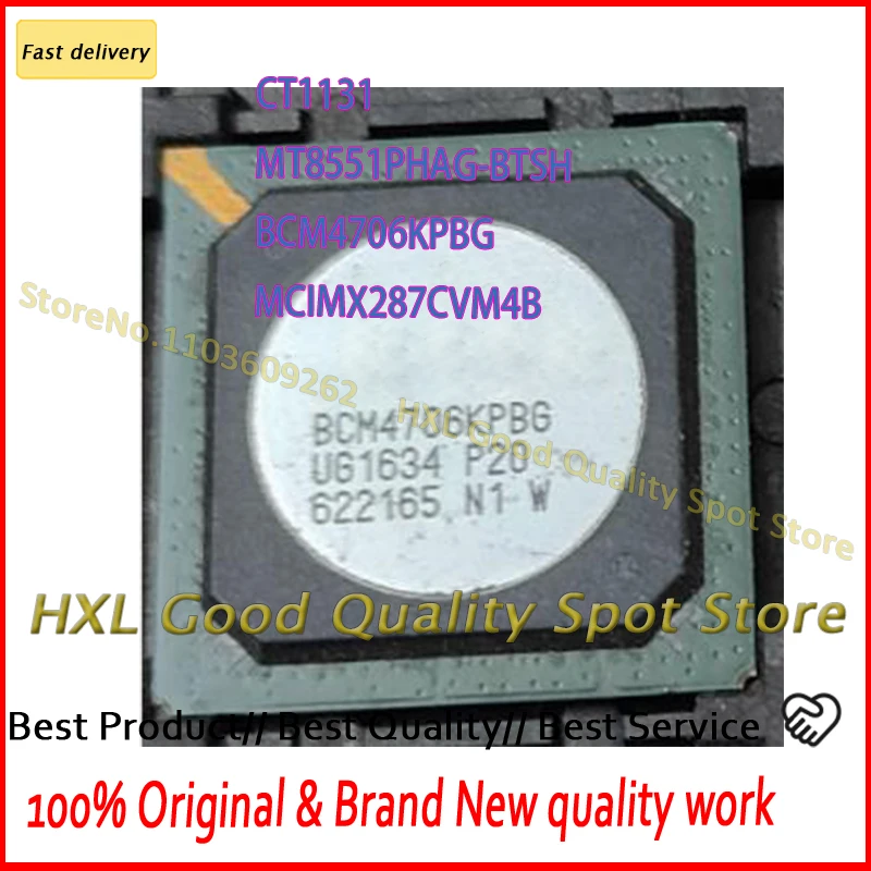 

CT1131 1311 MT8551PHAG-BTSH MT8551PHAG BCM4706KPBG BCM4706 MCIMX287CVM4B MCIMX287 BGA