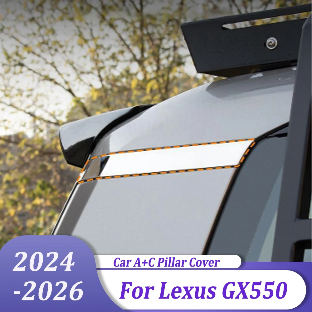 

Накладки на окно A-стойку и C-стойку, аксессуары для внешнего стайлинга автомобиля для Lexus GX550 2024 2025 2026