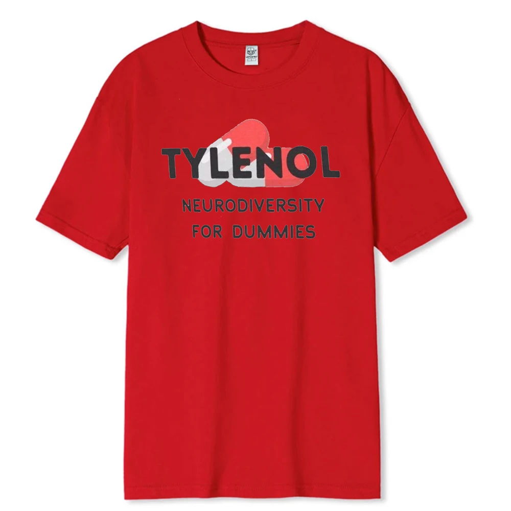 Tylenol: التنوع العصبي للدمى قميص مضحك تي شيرت Tylenol لا سبب التوحد قميص سياسي جديد في بلايز وتيز قطنية