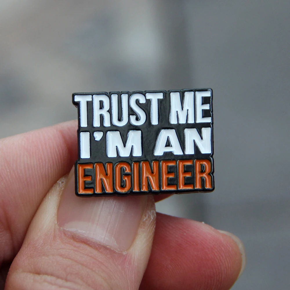 Believe me I am an engineer Brooch Creative English alphabet Metal badge School bag decoration pin collar pin