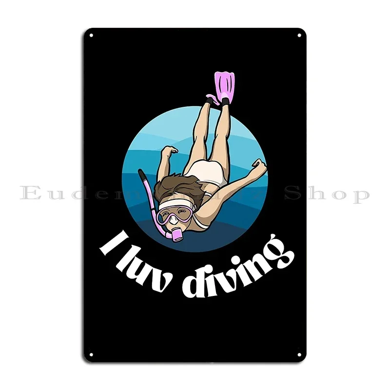 I Love Diving Metal Plaque Create Designing Wall Decor Wall Plaque Pub Tin Sign Poster
