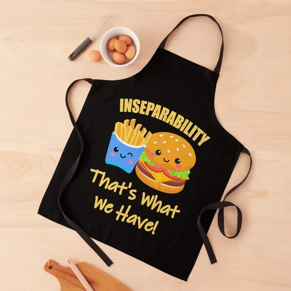 Inseparability That's What We Have Apron carpenter Home Cleaning Things For The Home Apron