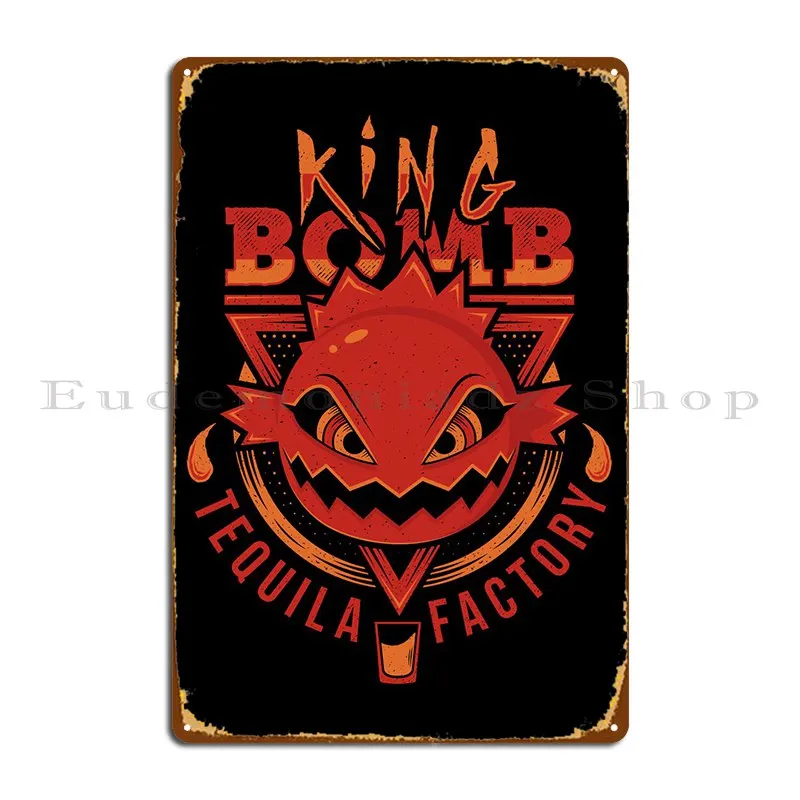 King Bomb Tequila Metal Sign Cinema Custom Cinema Designing Cinema Tin Sign Poster