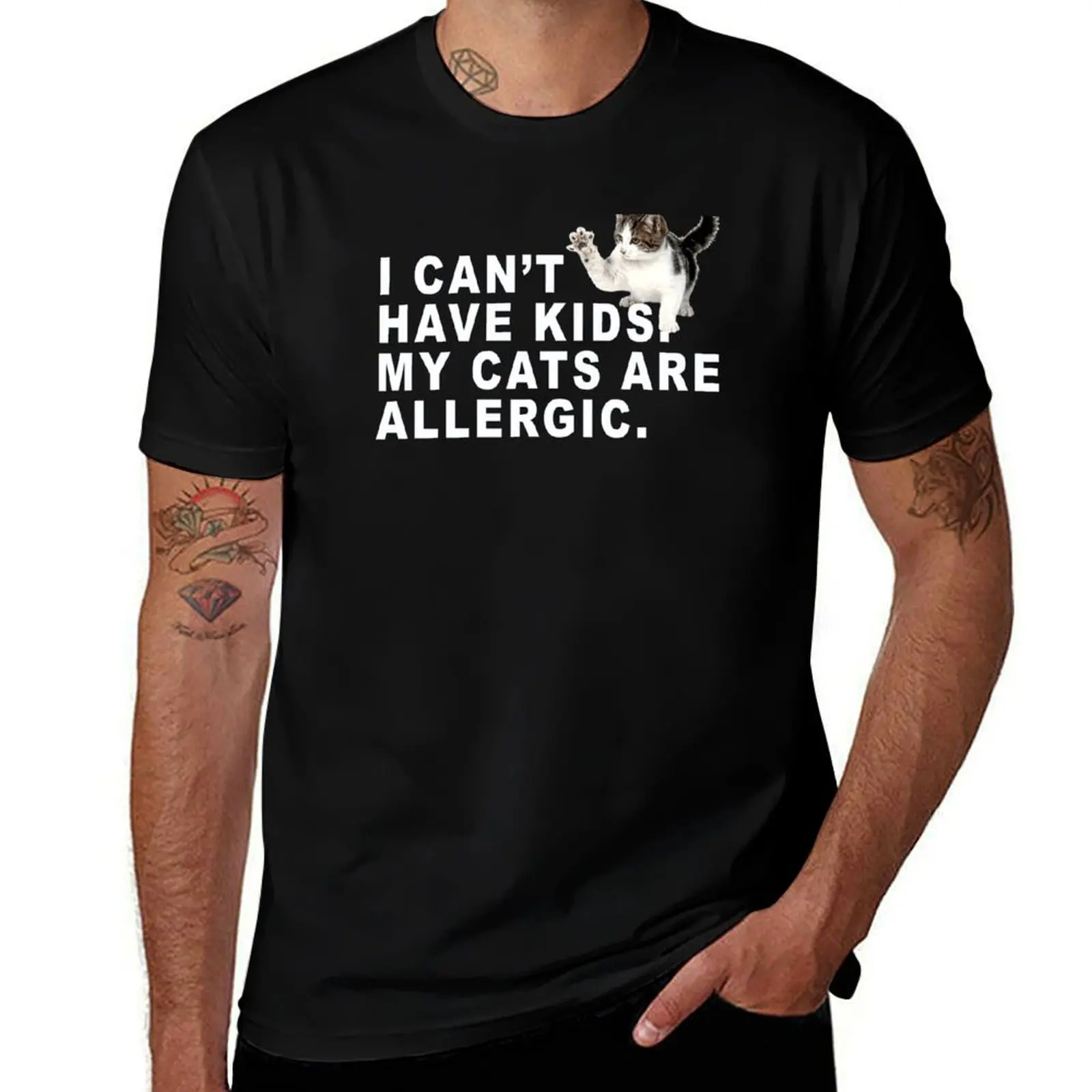 i Can’t have kids. my cats are Allergic. T-Shirt Athletic Fit Sports Short Sleeve Top T-Shirt
