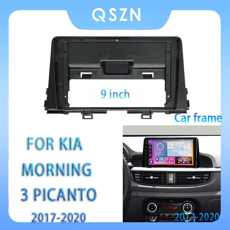 

For Kia Morning Picanto 2017-2020 9 Inch Car Radio Fascia Android MP5 Player Panel Casing Frame 2Din Head Unit Stereo Dash Cover