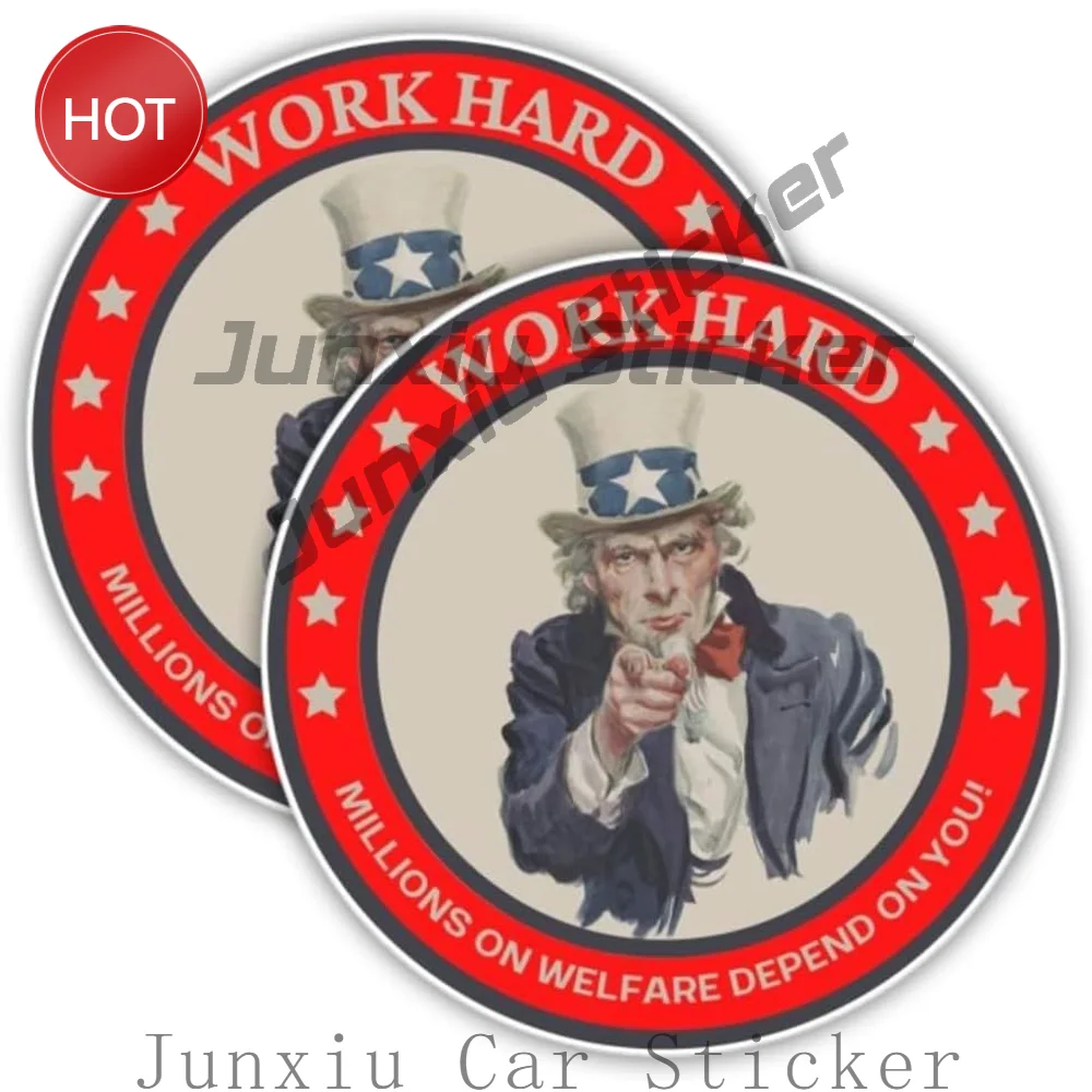 2 Pack Work Hard Millions On Welfare Depend On You PVC Sticker For Car Body And Laptop Creative Graphic Decoration Decal