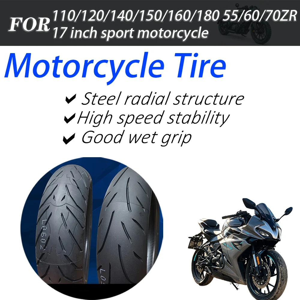 Steel Radial Motorcycle Tire 110/120/140/150/160/180 55/60/70ZR17 17 Inch Sport Bike Tyre