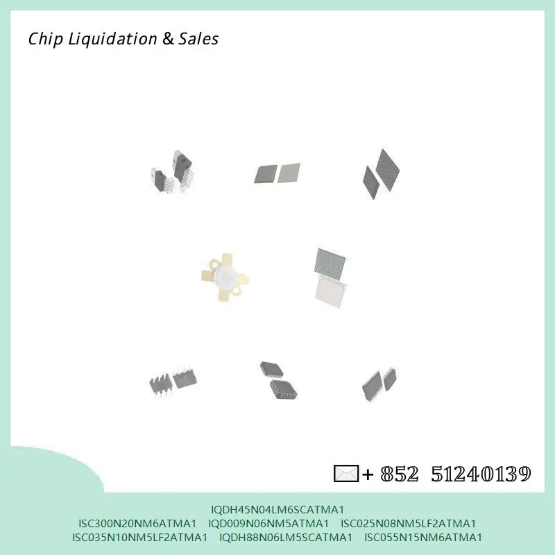 chip chip Integrated circuit chip MCU chip IQDH45N04LM6SCATMA1 ISC300N20NM6ATMA1 IQD009N06NM5ATMA1 ISC025N08NM5LF2ATMA1