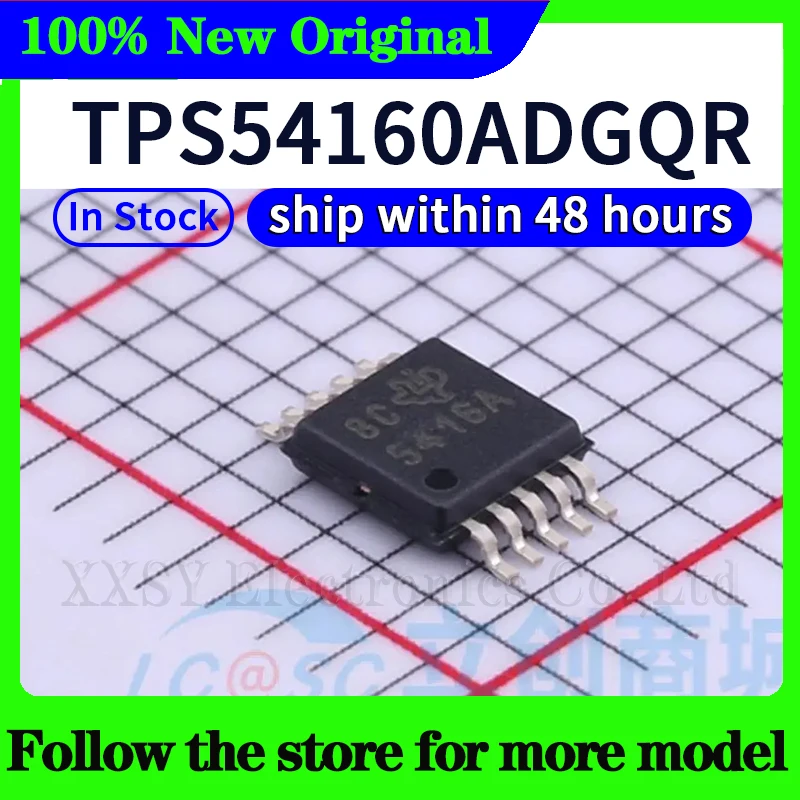 

TPS54160ADGQR 5416A In stock 48 hours ship