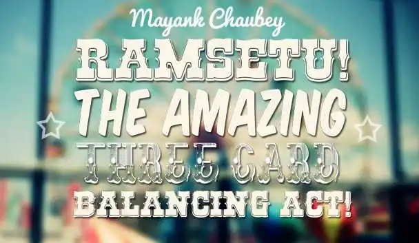 Ramsetu by Mayank Chaubey - Magic Tricks