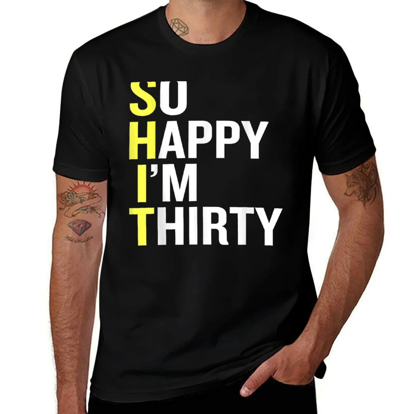 So Happy I'M Thirty - Funny 30Th T-Shirt t shirts for man slim fit T-Shirt