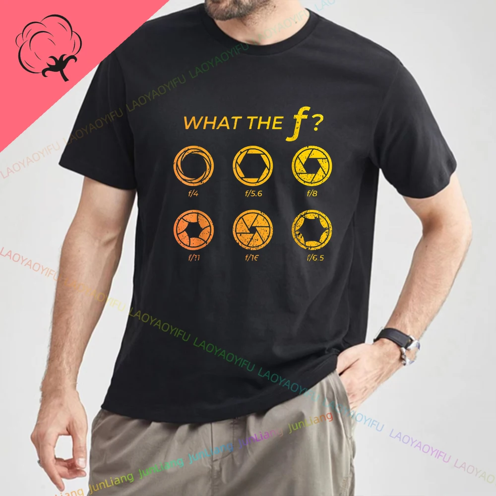 What The F Camera Aperture Photography Graphic T Shirts 100% Cotton Mens Clothes Men's T-shirts for Men Clothing Unisex Harajuku