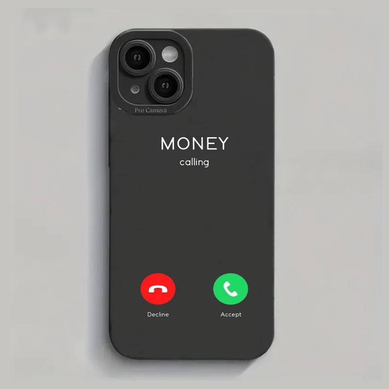 Money Calling Funny Black Phone Case Cover for iPhone 15 14 13 12 11 Pro Max XR 7 Plus Case Unique Birthday Gift for Friends