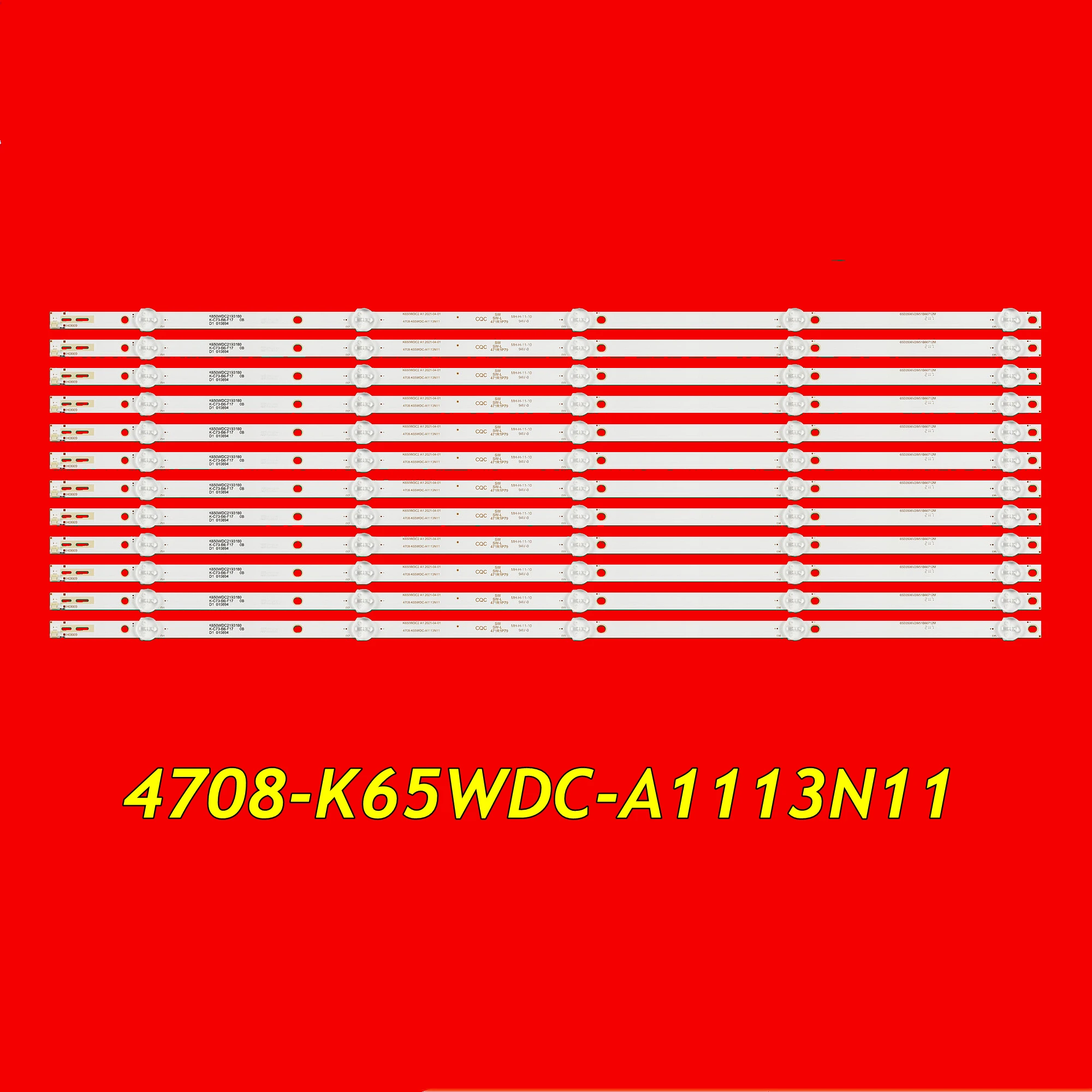 LED TV Backlight Strip for 65U810 65U5080 65U6700C 65PUF6263/T3 65PUF6023/T3 HT-65C2U K650WDC2 A1 4708-K65WDC-A1113N11