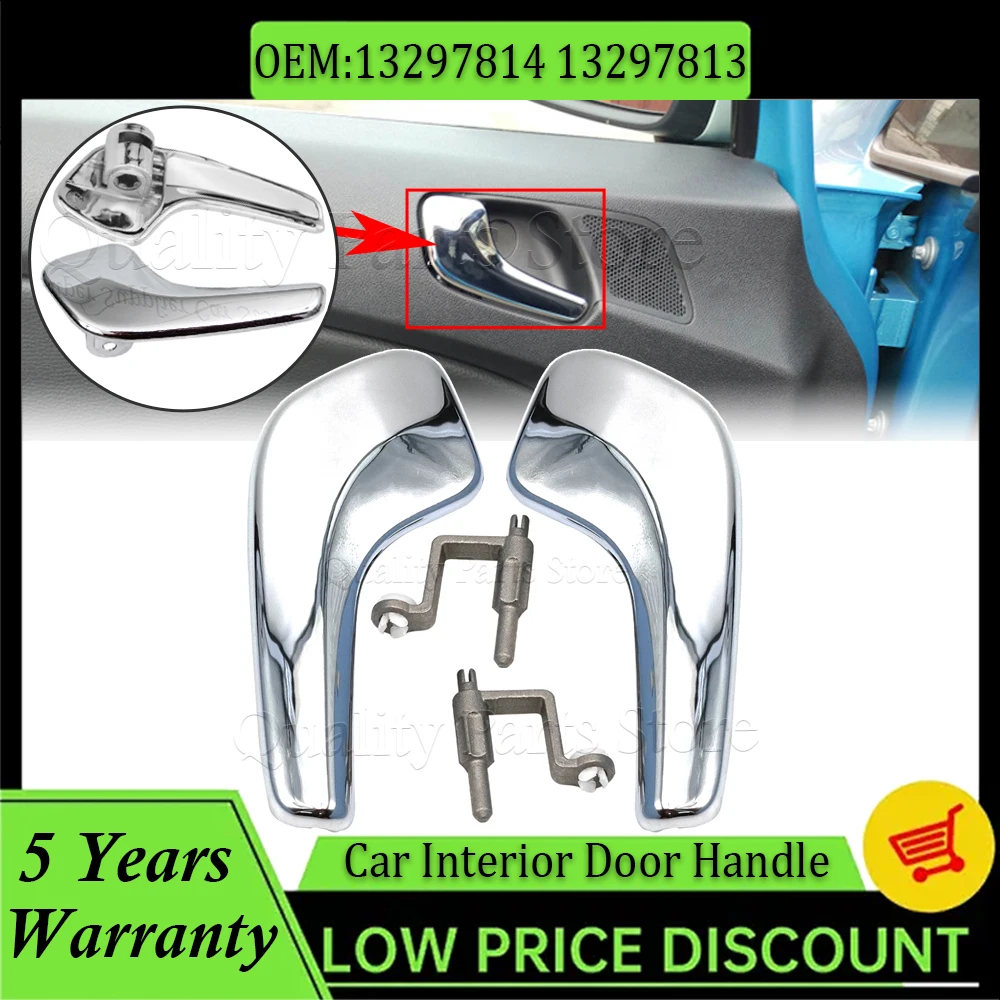 New For Opel Corsa D 2006-2014 A Pair Left and Right Car Plated Plastic Stainless Interior Door Handles 13297814 13297813