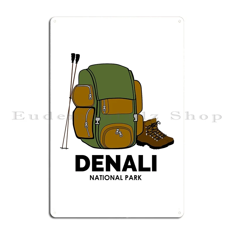 Denali National Park Backpack Metal Sign Plates Create Living Room Decoration Plaques Tin Sign Poster