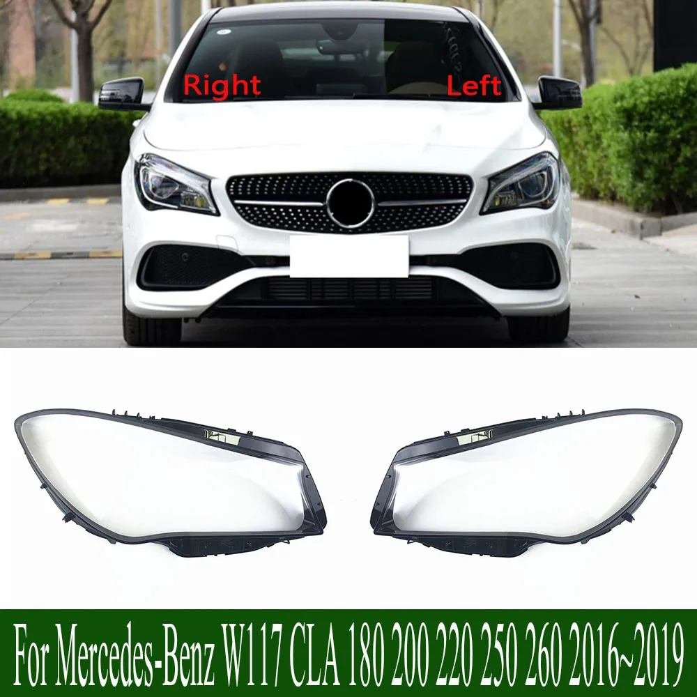 For Mercedes-Benz W117 CLA 180 200 220 250 260 2016~2019 Headlight Cover Headlamp Shell Transparent Lampshade Lens Plexiglass