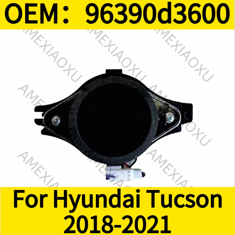 

1PC OEM：96390d3600 For Hyundai Tucson 2018-2021 SPEAKER ASSY-CLUSTER Instrument Panel Horn AMEXIAOXU