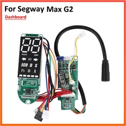 Dashboard For Segway Max G2 Electric Scooter Accessories LED Display Screen PCB Board Replacement Parts