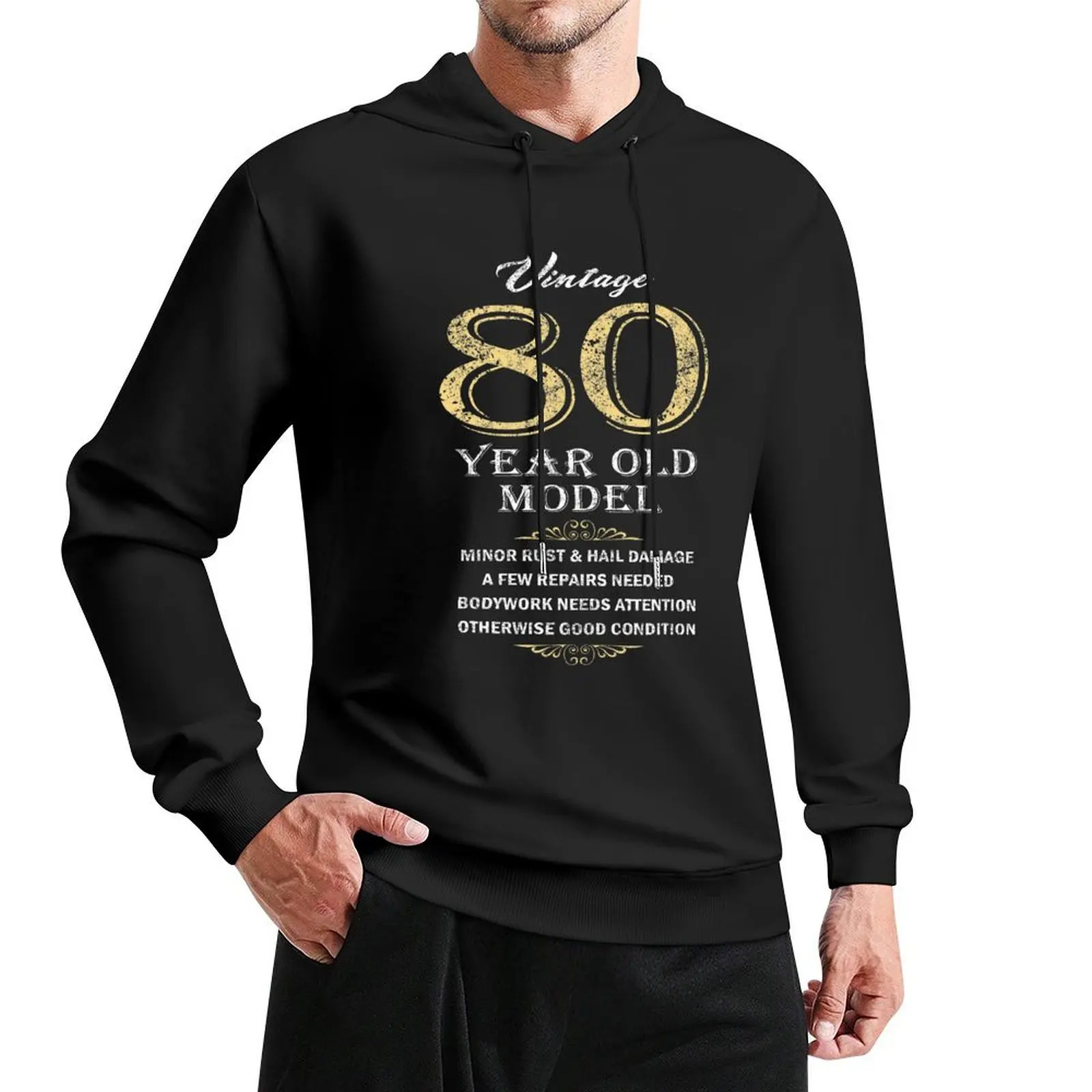 

80th Birthday - Funny gift idea Pullover Hoodie men's winter sweater men wear fashion men hoodie men