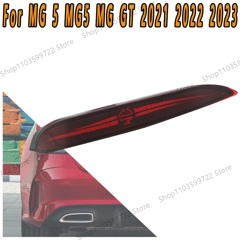 

For MG 5 MG5 MG GT 2021 2022 2023 Car LED Rear Bar Light Fog Light Brake Light Reverse Light Warning Driving Light Assembly