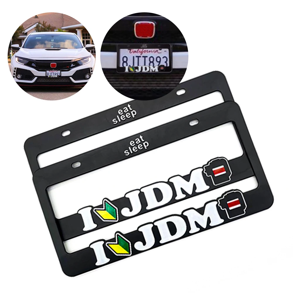 2PCS i love jdm style USA Standard ABS Car License Plate Frame For Aftermarket Decoration Auto Number Plate Frame Accessories