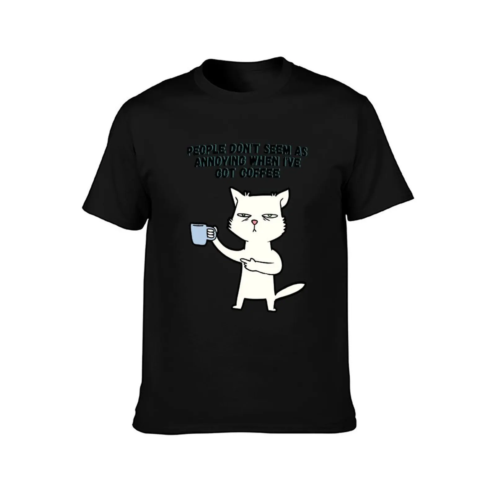 People don't seem as annoying when i've got coffee - Tote Bags,tshirt,mugs T-Shirt Large Size Short Sleeve T-Shirt