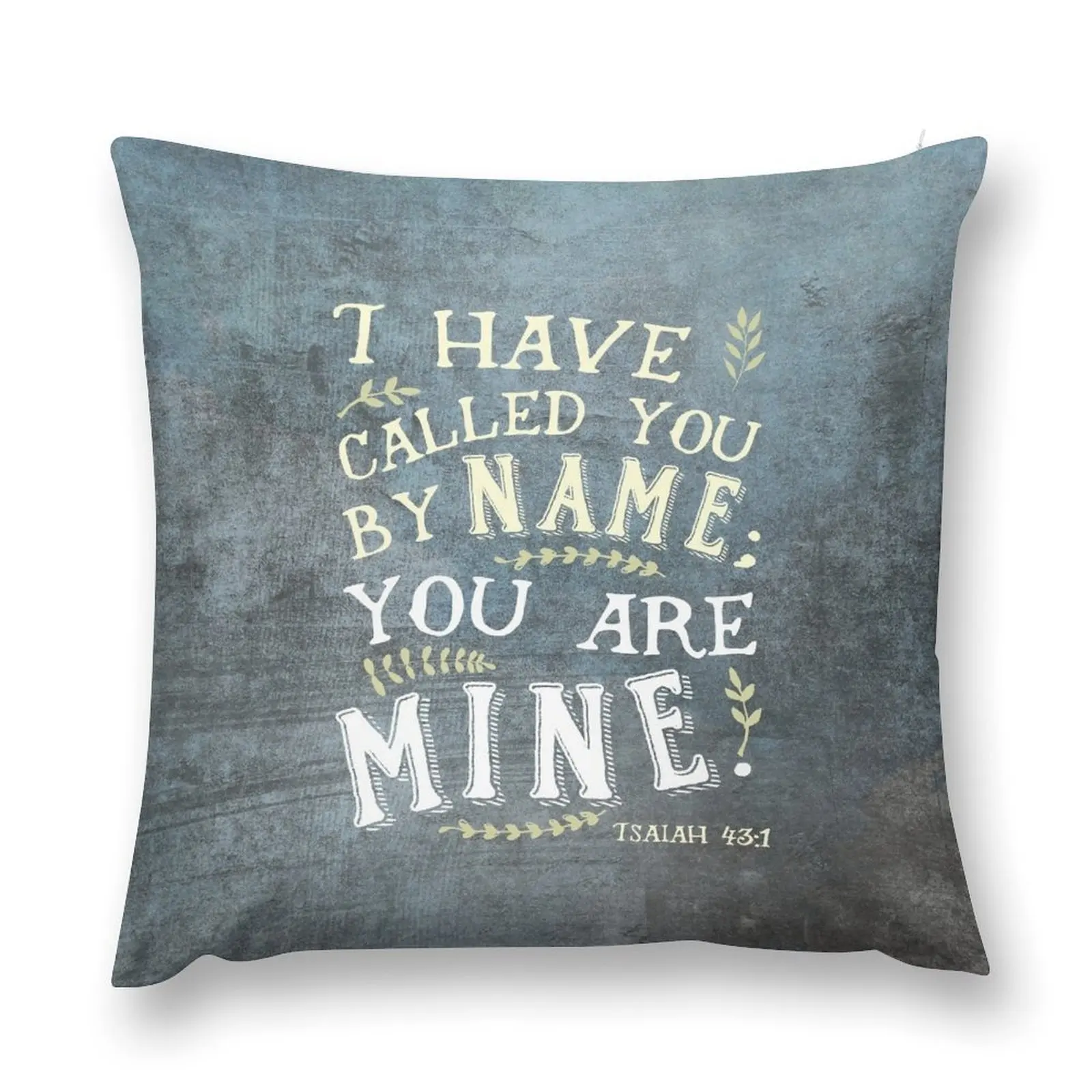 

Isaiah 43:1: I Have Called You by Name Throw Pillow Pillowcases For Pillows pillow cover christmas christmas supplies pillow