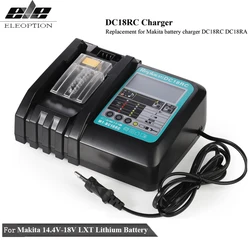 Li-ion Battery Charger for Makita Battery Charger 18V 14.4V BL1860, BL1850, BL1840, BL1830, BL1820, BL1415, BL1440 DC18RC 3A