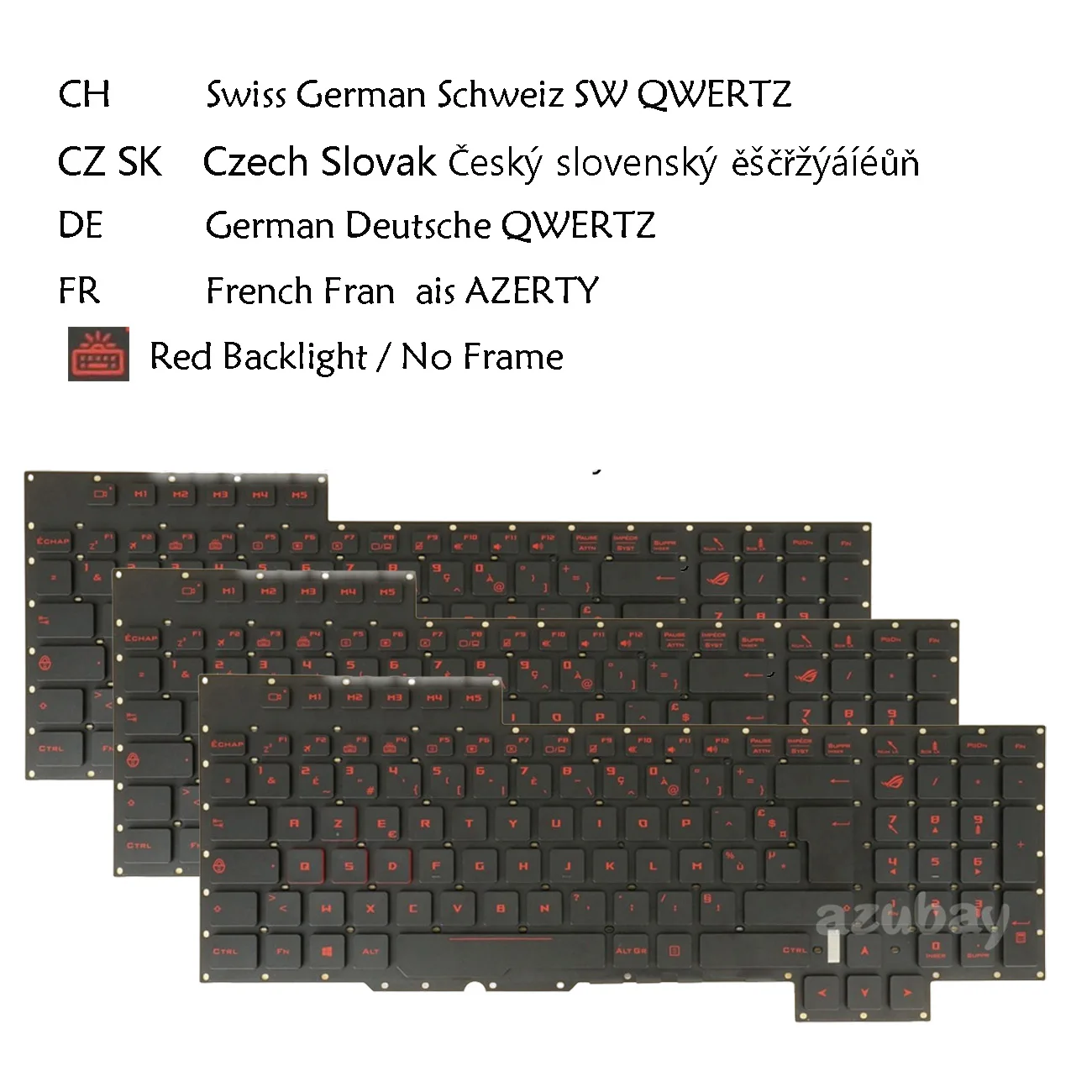 

Keyboard For ASUS V153162AK1 G701V G701VO G701VI G701VIK GX700V Red Backlit Czech Slovak Swiss CH German QWERTZ French AZERTY