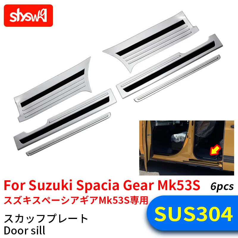 For Suzuki 2021 Spacia Gear MK53S Door Sill Plate Cover Welcome Anti Friction Trim 6Pcs Stainless Steel Car Accessories