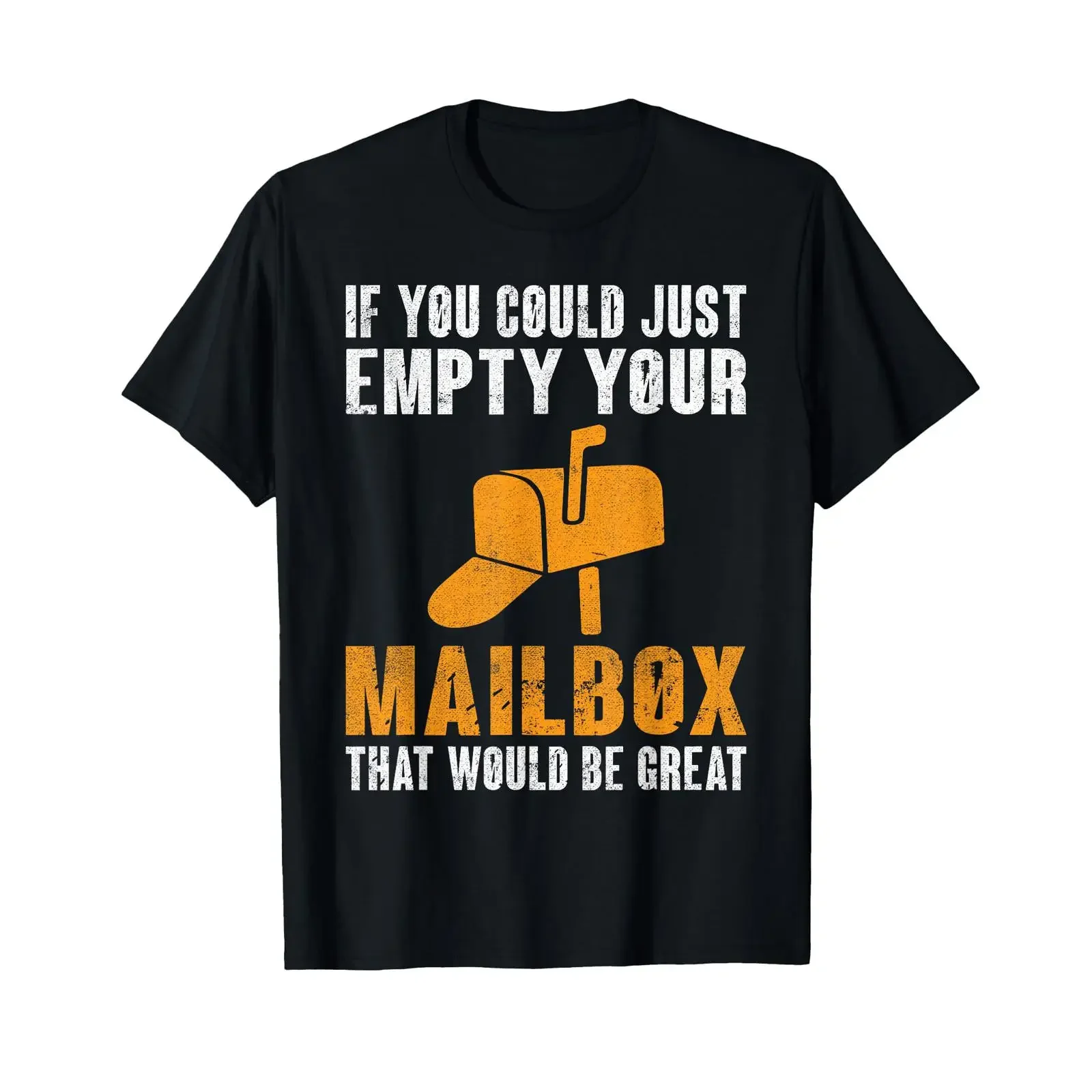 If You Could Just Empty Your Mailbox Funny Postal Employee T Shirt vintage Washed Casual Breathable Top For Everyday Wear