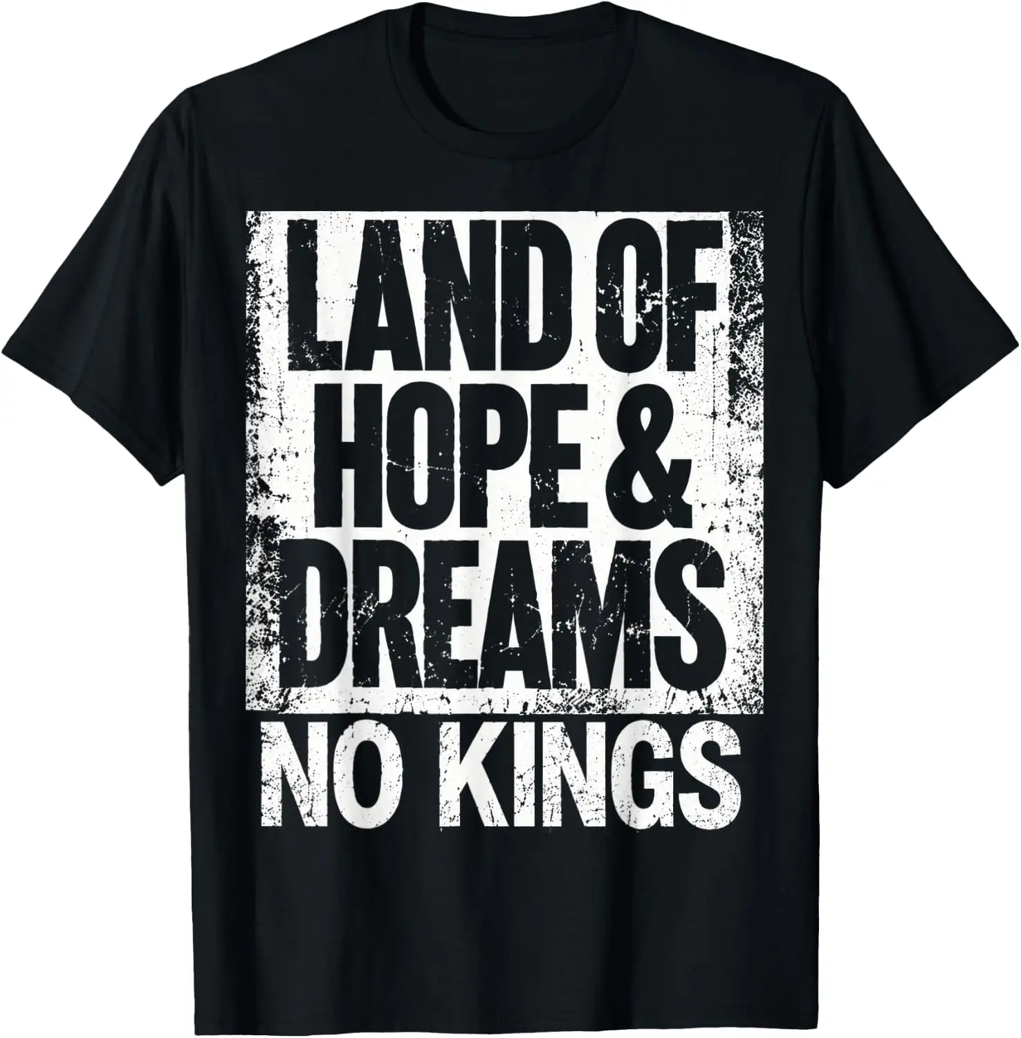 Land Of Hope And Dreams NO Kings T-Shirt Premium heavyweight pure cotton—stylish, versatile, and unisex; a perfect Christmas gift suitable for year-round wear.