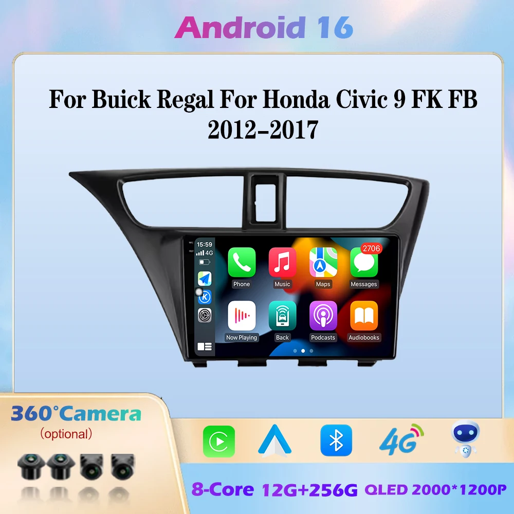 Reproductor Multimedia para Auto Android 16 de 8 Núcleos y 4G para Buick Regal y Honda Civic 9 FK FB 2012-2017, con Carplay, Estéreo, GPS y Navegación