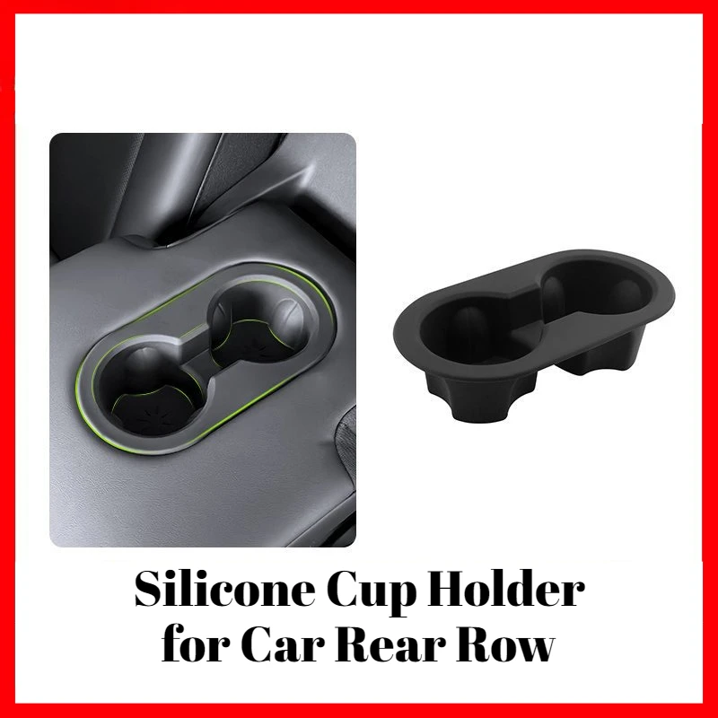 

For 2025 Tesla Model Y Juniper Silicone Cup Holder Car Rear Seat Vehicle Rear Storage Cup Bracket Auto Modification Accessory
