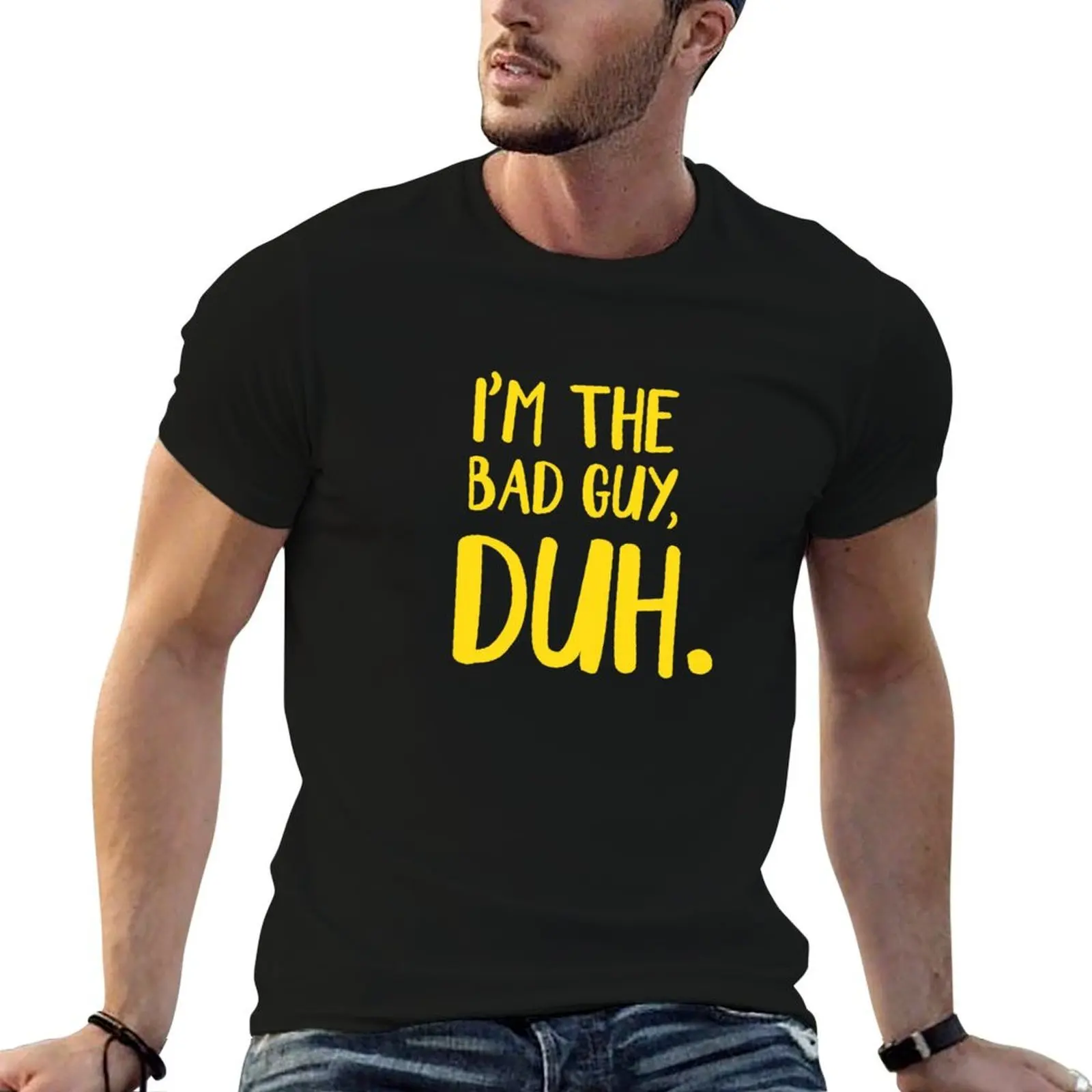 

I'm The Bad Guy, Duh Yellow T-Shirt t shirt man cotton man t shirt heavy cotton T-Shirt