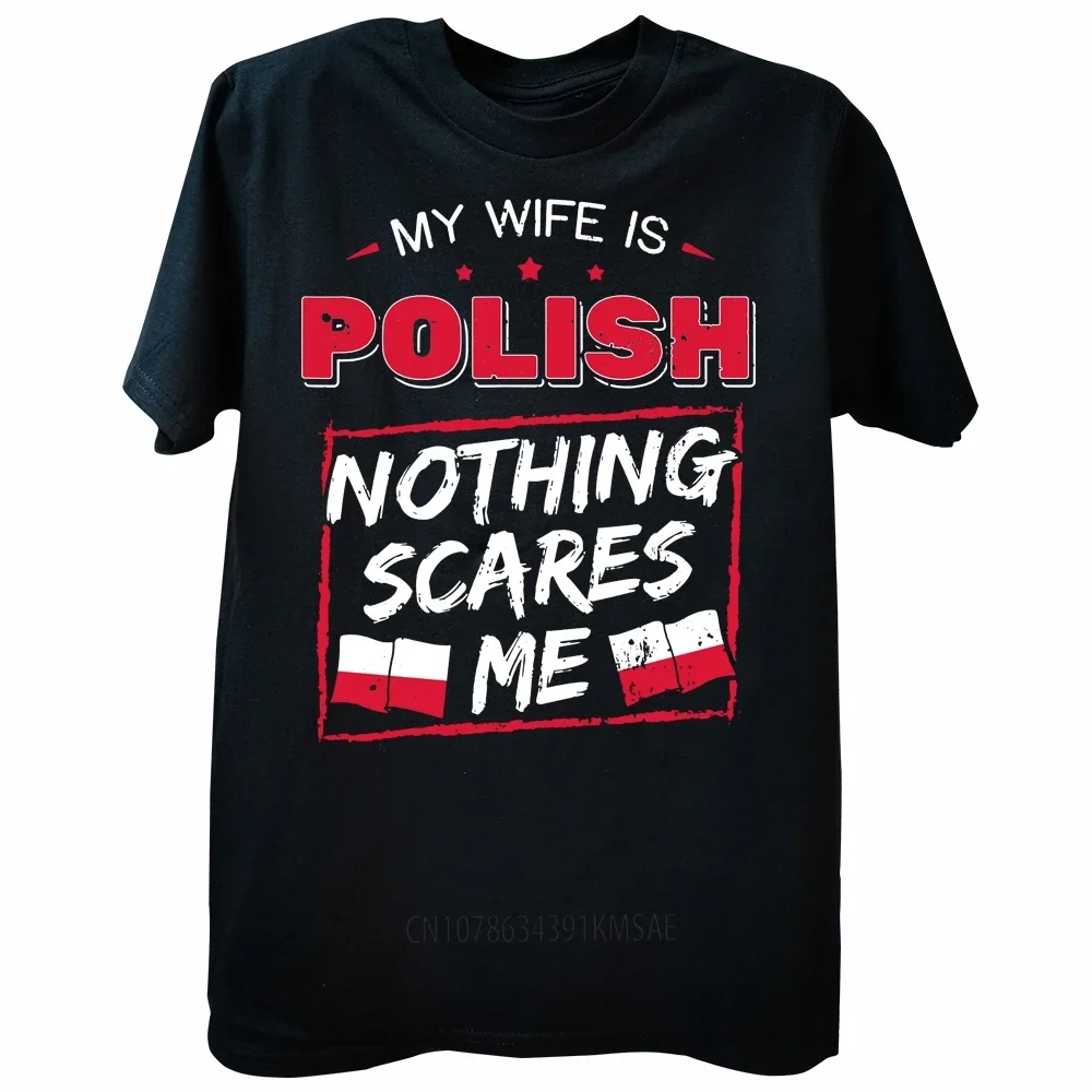 My Wife Is Polish T Shirts Summer Style Graphic Cotton Streetwear Short Sleeve  Republic of Poland Flag Gifts T-shirt Men