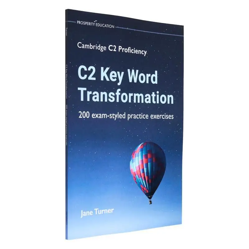 

Examstyled Practice Examstyled C2 Word Transformation 200 для исследований Кембриджского значения C2 Jane Turner 9781913825737