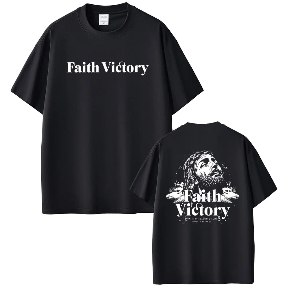 

Christian Religious Jesus Faith Victory Graphic Print T-shirt Men Women Hip Hop Oversized T Shirts Male Fashion Cool Streetwear