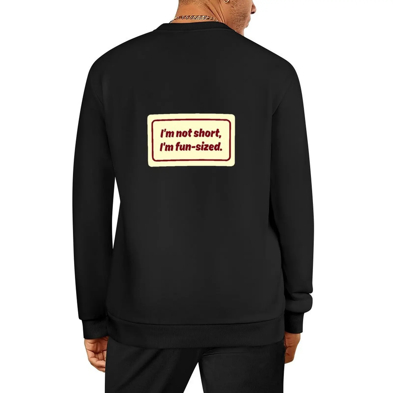 

Im Not Short, Im Fun Size No.3 Pullover mens clothes fashion men anime clothing graphic t shirts men anime sweatshirt