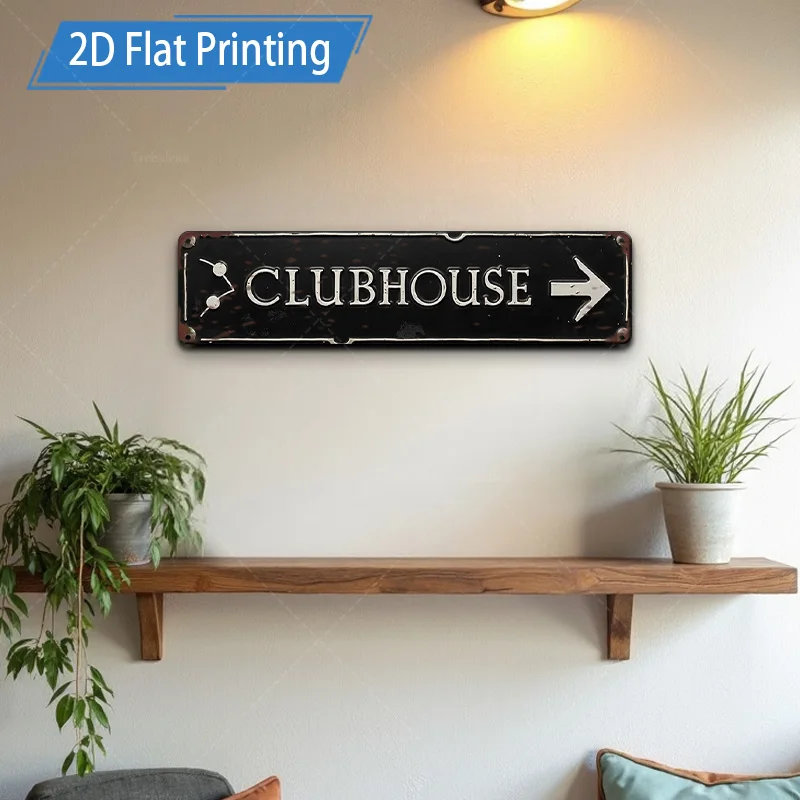 [2D FLAT] 1pc Metal Sign, 4×16inch Retro Clubhouse Sign 2D Flat Print Wall Art Decor