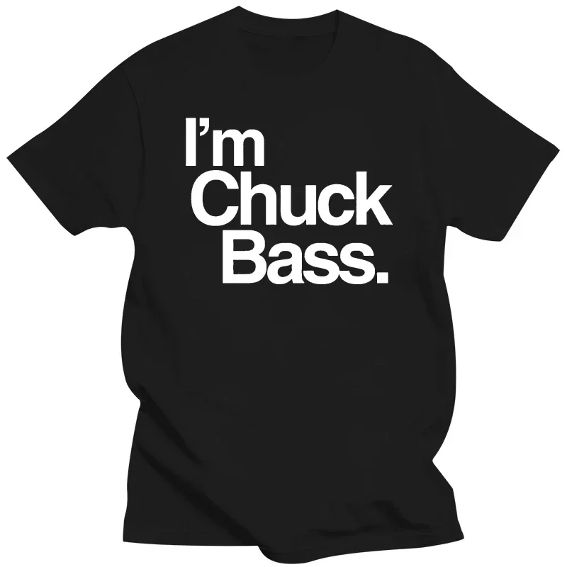 Im Chuck Bass T Shirt Unisex Gossip chuck Fashion Ed Westwick Gift Fans Bass