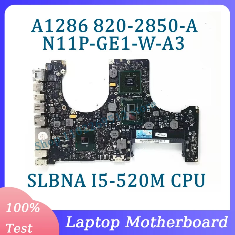 

820-2850-A With SLBNA I5-520M CPU Mainboard For Apple A1286 Laptop Motherboard N11P-GE1-W-A3 100% Full Tested Working Well