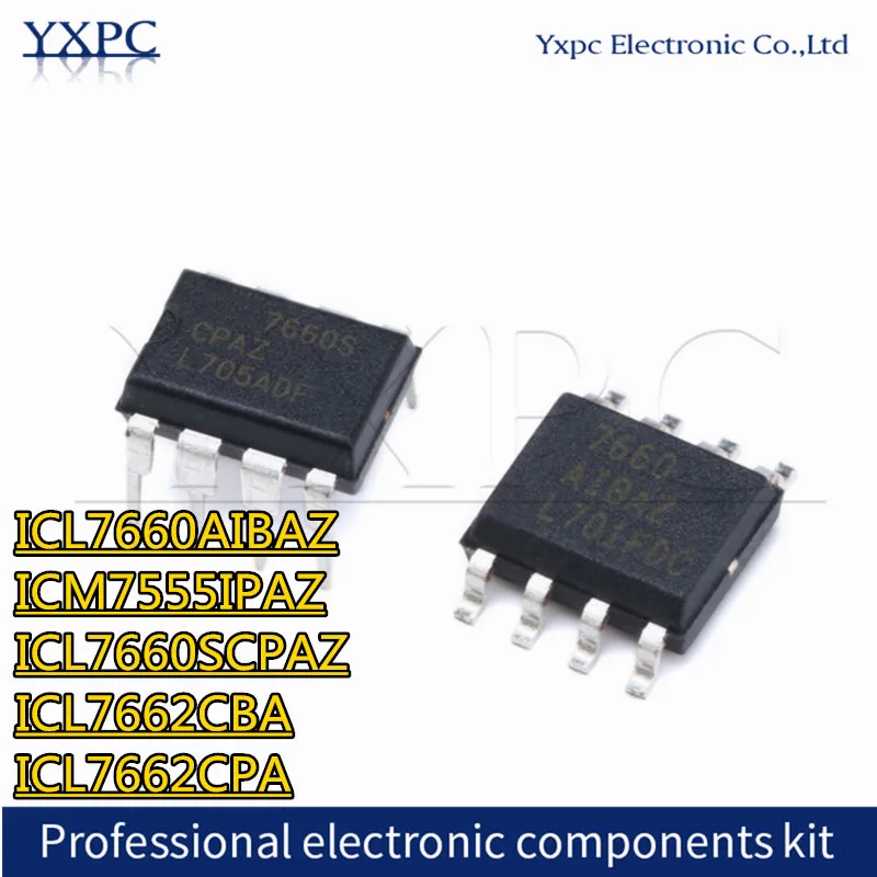 

10pcs ICL7660AIBAZ ICL7662CBA SOP8 ICM7555IPAZ ICL7660SCPAZ ICL7662CPA DIP8 ICL7660 ICL7662 7660SCPAZ 7660AIBAZ Chip ICL7555IPAZ