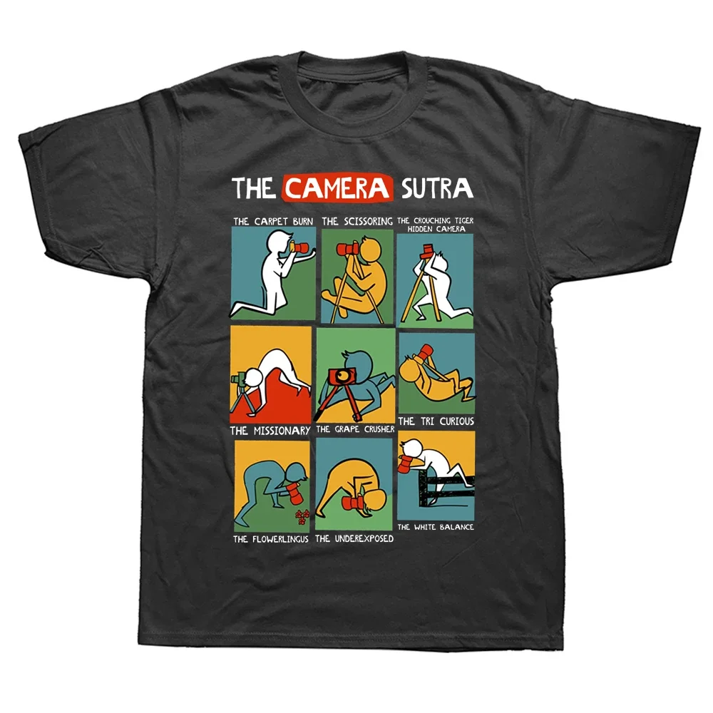 The Camera Sutra Funny Photographer Poses shoot raw T Shirts Photography Cotton Streetwear Short Sleeve Birthday Gifts T-shirt