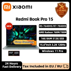 Xiaomi-redmi book pro 15,ryzen R7-7840HS,amd,ノートブック,ドイツ在庫,15.6インチ,16g ram,512g ssd,3.2k,120hz 780m 760m