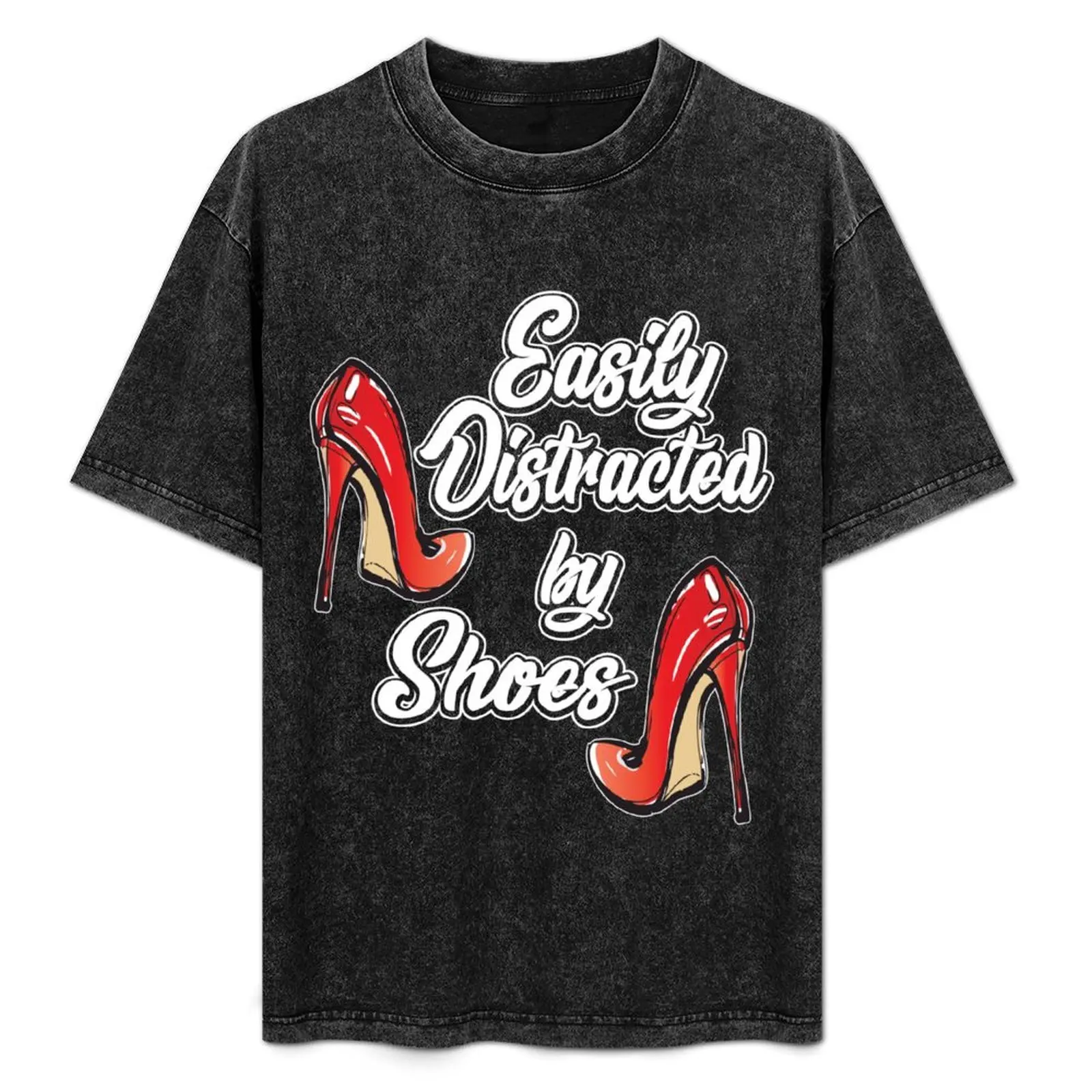 Womens High Heels Tshirt Women | Easily Distracted By Shoes Shirt T-Shirt tees sublime mens shirts graphic tee